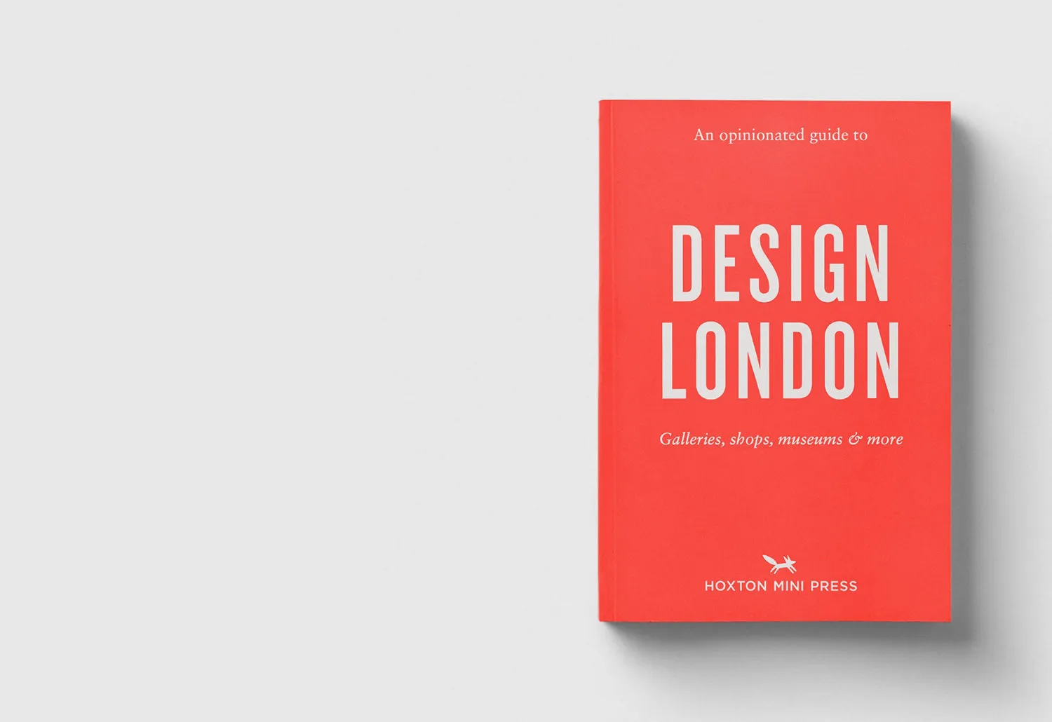 An Opinionated Guide to Design London